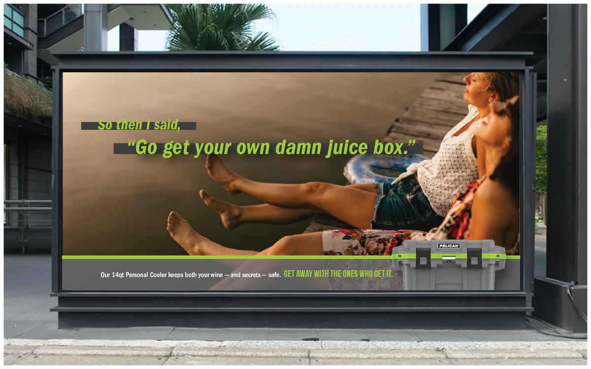 Billboard - So then I said, "Go get your own damn juice box."